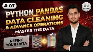 Data Cleaning & Advanced Operations using Pandas 🐼| Complete Pandas Course | Tut # 07