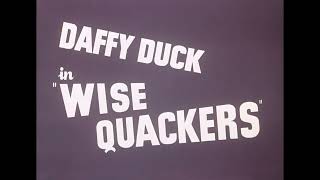 Looney Tunes: Wise Quackers opening/closing titles (1/1/1949-10/25/1958)