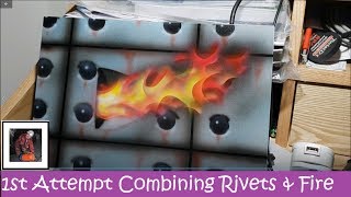 Airbrushing: Combining Rivets and Fire