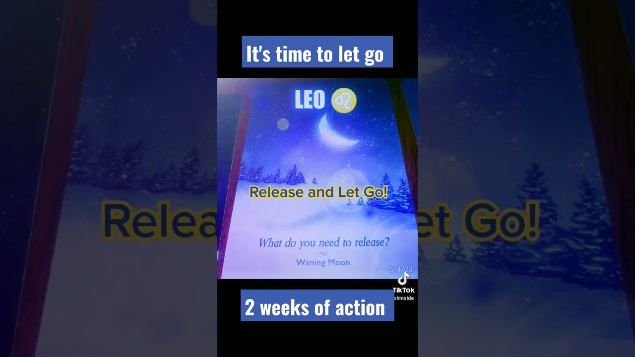 LEO  it's time to release and let go    astrology  astrologer  fullmoon  leo  release  zodiac
