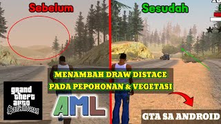 INCREASE DRAW DISTANCE FOR TREES AND VEGETATION || GTA SA ANDROID 🔥