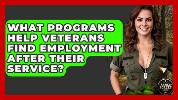 What Programs Help Veterans Find Employment After Their Service? - Armed Forces Insider