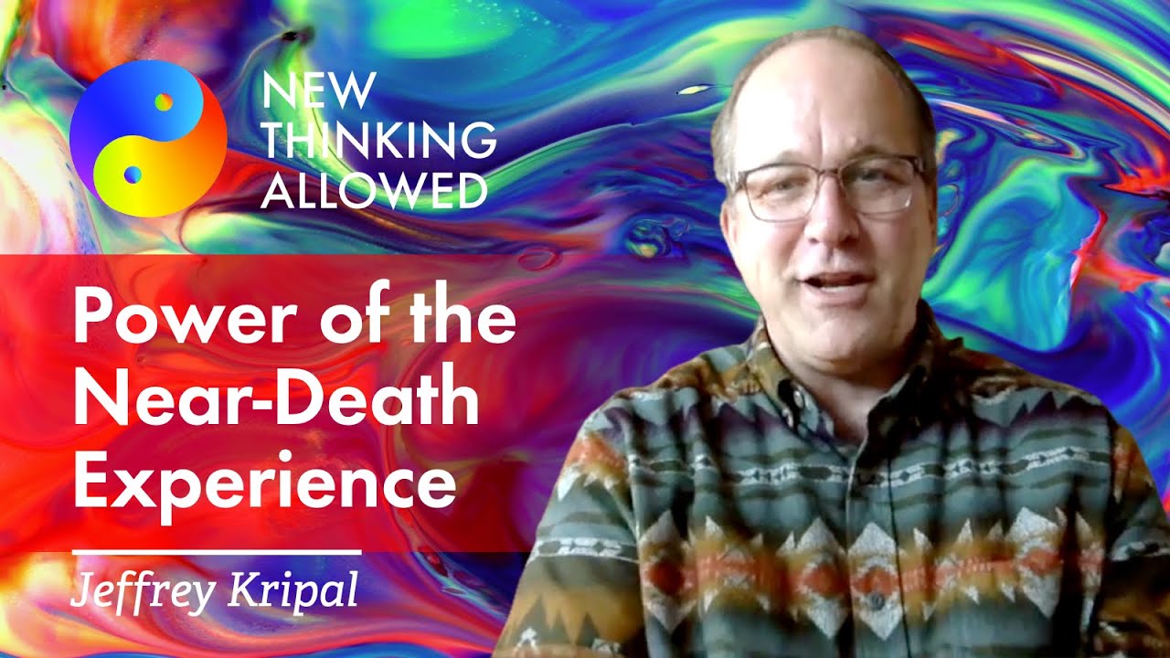 The Power of the Near-Death Experience, Part Two, with Jeffrey Kripal (4K  Reboot)