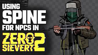 Using Spine to create NPCs in ZERO Sievert 2