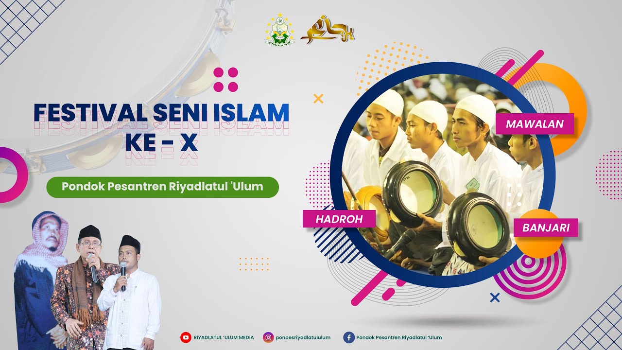 5) FESTIVAL SENI ISLAM SE-LAMPUNG KE - X PONDOK PESANTREN RIYADLATUL 'ULUM