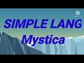 Simple lang  lyric by mystica