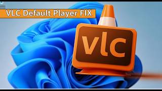 How to Set VLC Media Player as Default Media Player in Windows 11