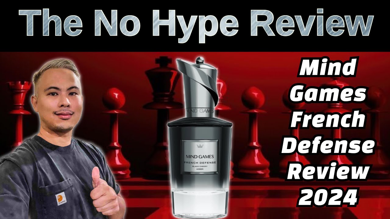 MIND GAMES FRENCH DEFENSE REVIEW 2024 THE HONEST NO HYPE FRAGRANCE MIND GAMES FRENCH DEFENSE REVIEW 2024 THE HONEST NO HYPE FRAGRANCE