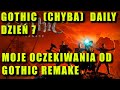 Gothic Daily — Moje oczekiwania od Gothic Remake