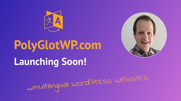 PolyGlotWP.com Launching Soon: Building Multilingual Websites with WordPress, Elementor and Polylang