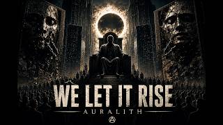 We Built the Cage Ourselves | AURALITH – We Let It Rise (Progressive Metal / Djent / Metalcore)