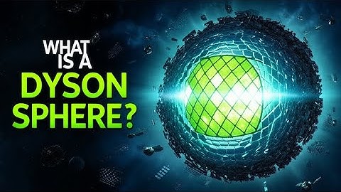 What is a Dyson Sphere? (The Ultimate Megastructure)