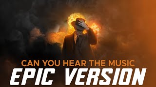 Can You Hear The Music Epic Version