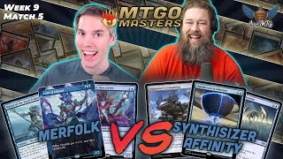 Merfolk vs Synthesizer Affinity | MTG Modern | MTGO Masters | Week 9 | Match 5