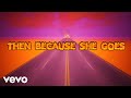 The 1975 - Then Because She Goes
