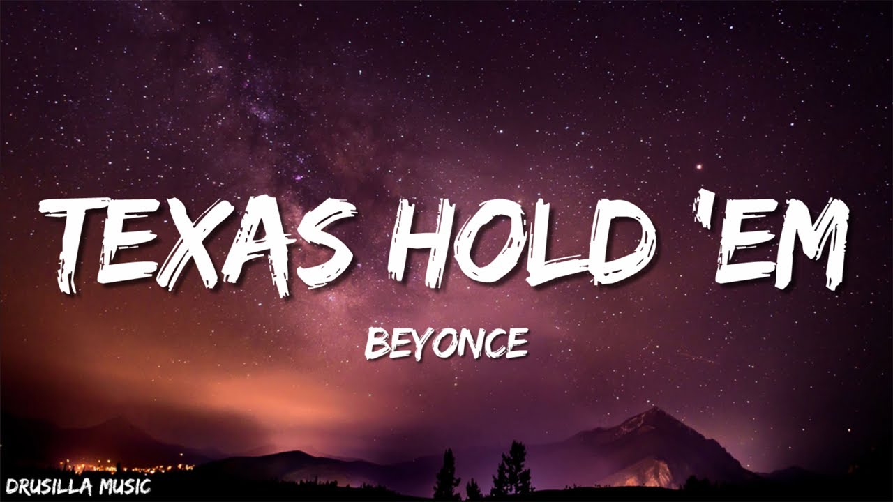 Beyoncé - TEXAS HOLD 'EM (Lyrics) - YouTube