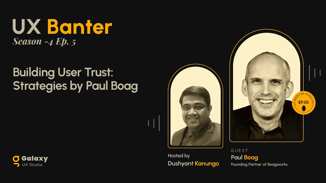 Building User Trust: Strategies By Paul Boag - S4, Ep. 5