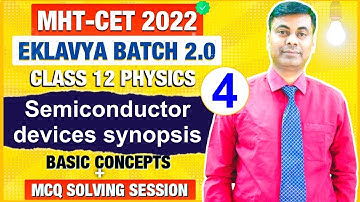Eklavya batch 2.0| Semiconductor devices synopsis  | Part 04 | Most Important Concepts + MCQ