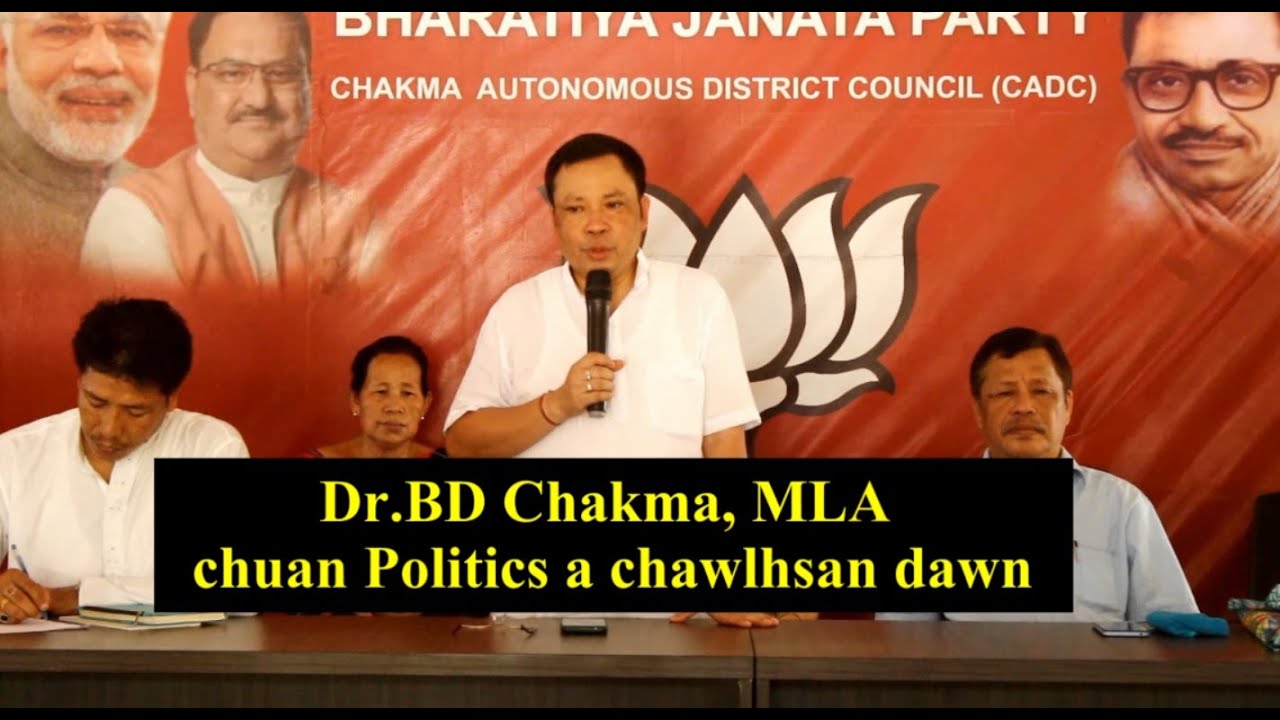 Dr BD Chakma MLA In Politics Chawlhsan A Tum Thu A Puang YouTube dr-bd-chakma-mla-in-politics-chawlhsan-a-tum-thu-a-puang-youtube