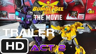 Bumblebee Prime Act 2 Teaser Trailer