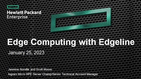 Ingram Micro SDAS Presents: Edge Computing with HPE Edgeline