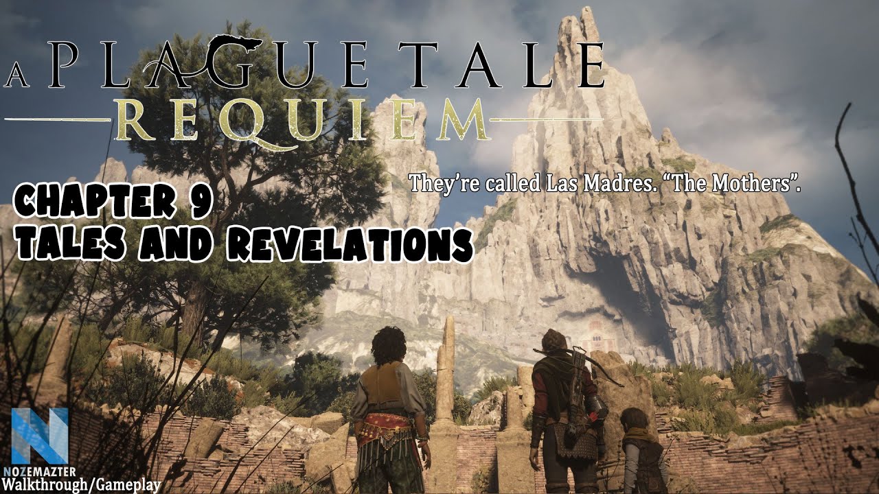 A Plague Tale Requiem - Chapter 9 Tales and Revelations Walkthrough