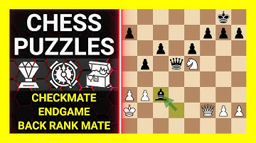 Chess Puzzles to Practice. Themes: Checkmate, Endgame, Back rank mate. Learn Chess