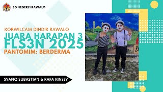 JUARA HARAPAN 3 FLS3N 2025 - PANTOMIM | BERDERMA | TOLONG MENOLONG | SYAFIQ S & RAFA K