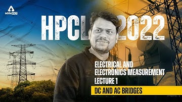 Lecture 1 | HPCL | Measurement | DC/AC Bridges | Ravi Sir