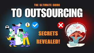The Ultimate Guide to Outsourcing | How to Scale Your Business Without Hiring More People
