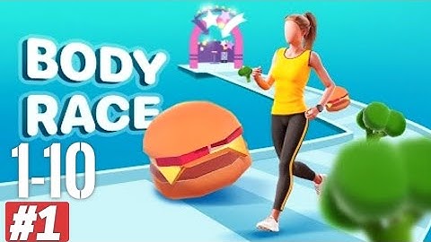 Body Race Gameplay Walkthrough Level 1-10 iOS Android  lose weight