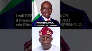 I will RESIGN AS GOVERNOR if President TINUBU does NOT win Edo state in 2027 - OKPEBHOLO