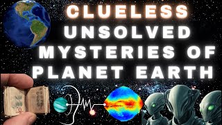 Unsolved mysteries are still unveiled scientist are still clueless.