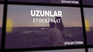 Evdeki Saat - Uzunlar V1 Sözleri