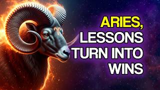12 Lessons That Turn Into Real Wins Over Time for ARIES