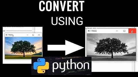 Convert image to black and white using Python | python image processing tutorials