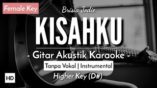 Kisahku (Karaoke Akustik) - Brisia Jodie (HQ Audio)