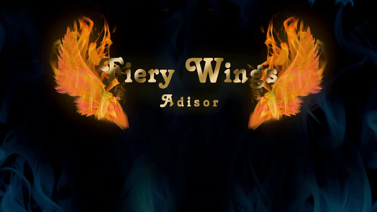 Adisor Fiery Wings YouTube