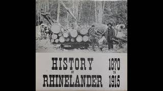History of Rhinelander 1870 to 1915