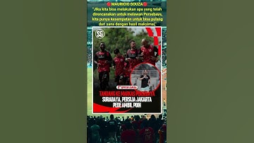 Kata Mauricio Souza Jelang Melawan Persebaya Di GBT #persija #jakmania #bonek