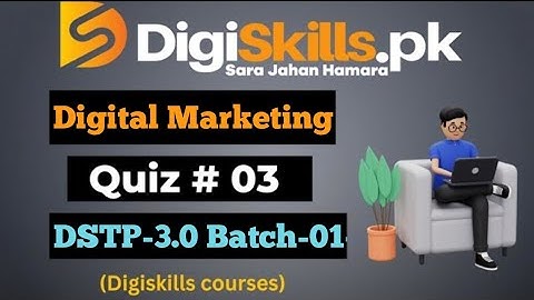 Digiskills Digital Marketing Quiz3 Solution 2025(DSTP3.0 batch1)#digitalmarketingquiz3#quiz3solve