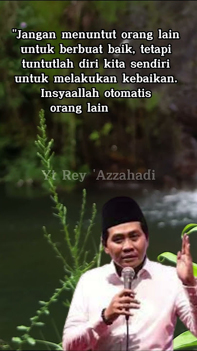 Jangan Menuntut Orang Lain | Quotes AnZa | Kata - Kata Mutiara KH Anwar Zahid #shorts #quotes