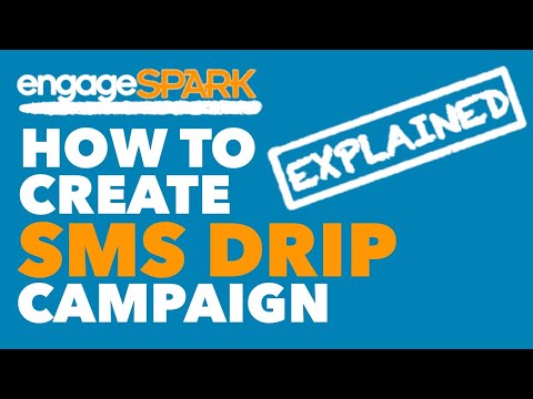 engageSPARK - How to Create an SMS Drip Campaign