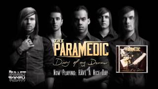Video thumbnail of "The Paramedic "Have A Nice Day" (Track 2 of 14)"