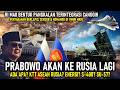 PRABOWO TERBANG KE RUSIA LAGI 17 JUNI, ADA APA, TNI BANGUN PANGKALAN TERINTEGRASI CANGGIH TIMUR NKRI