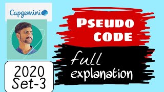 Capgemini Pseudo code | 2020 | Part - 3 | English | Questions and solutions | Rudrapratap | V#25