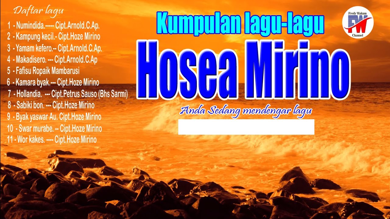 Hosea Mirino collection Lagu Lagu Biak Papua