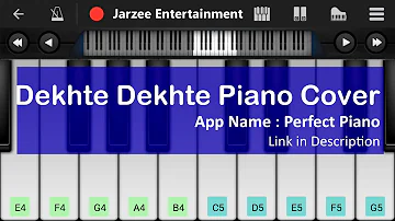 Dekhte Dekhte (Atif Aslam) - Mobile Perfect Piano Cover and Tutorial | Jarzee Entertainment