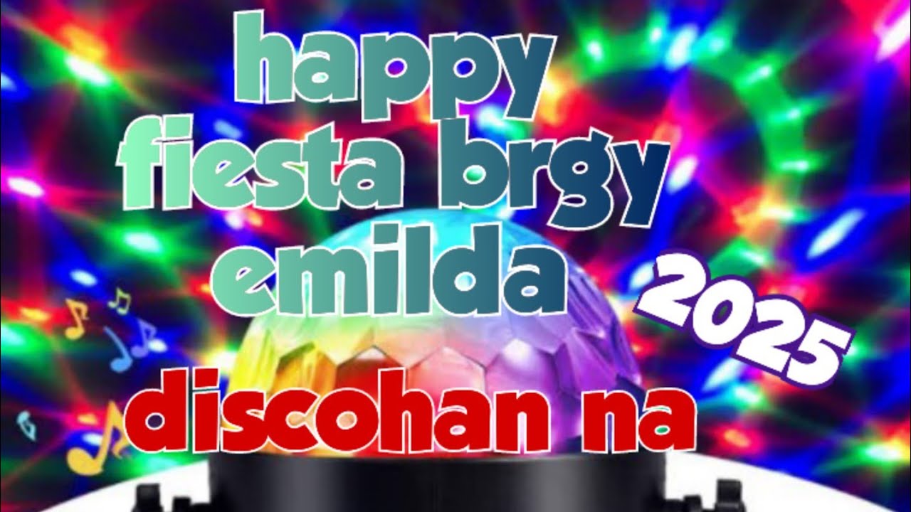 Happy fiesta brgy emilda silago Southern leyte discohan na