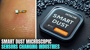 Smart Dust Microscopic Sensors Changing Industries